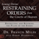 Dr. Francis Myles & Robert Henderson - Issuing Divine Restraining Orders from Courts of Heaven: Restricting and Revoking the Plans of the Enemy (Unabridged)