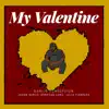 My Valentine (feat. Jadon Burch, Donovan Long & Julia Fierraro) - Single album lyrics, reviews, download