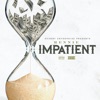 Impatient
