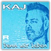 Denn wir leben - Single