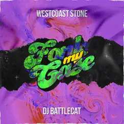Fonk My Case - Single by Westcoast Stone & dj battlecat album reviews, ratings, credits