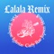 Lalala - Y2K, bbno$, Enrique Iglesias & Carly Rae Jepsen lyrics