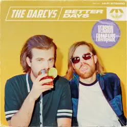 Better Days (version française) - Single - Darcys Better Days (version française) - Single - Darcys