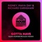 Gotta Have (Glen Horsborough Remix) - Ridney, Inaya Day & Richard Earnshaw lyrics