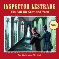 Inspector Lestrade - Ein Fall für Scotland Yard 8: Der Geist von Old Hall artwork