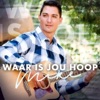 Mike - Waar Is Jou Hoop
