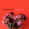 Dopamine - EP album lyrics, reviews, download