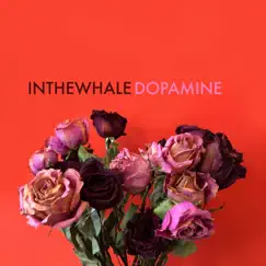 Dopamine - EP by INTHEWHALE album reviews, ratings, credits