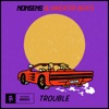 Trouble - Single