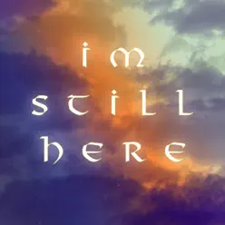 I'm Still Here - Single - Caleb Hyles I'm Still Here - Single - Caleb Hyles