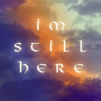 I'm Still Here - Single - Caleb Hyles