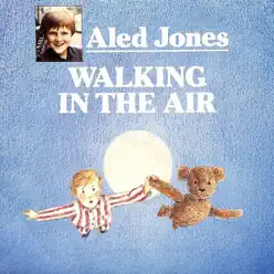 Walking In the Air - Single - Aled Jones
