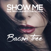 Show Me (feat. Nino Lucarelli & Daimy Lotus) [Radio Edit] artwork
