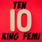 Ten - King Femi lyrics