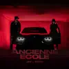 ANCIENNE ECOLE (feat. AYSE) - Single album lyrics, reviews, download