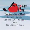 Sophie Loves Cindrella, Music, And Houston, Texas song lyrics