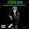 Try Me (feat. Straffitti & Ka$h) - Single album lyrics, reviews, download