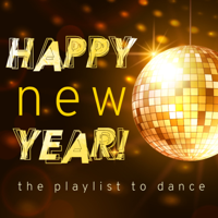 Various Artists - Happy New Year! The Playlist to Dance artwork
