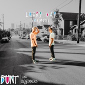 BUNT./BEGINNERS - Lucky Day(Remix)