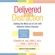 Edward M. Hallowell, M.D. & John J. Ratey, M.D. - Delivered From Distraction: Getting the Most Out of Life with Attention Deficit Disorder (Unabridged)