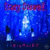 Crazy Dreamz - Single album lyrics, reviews, download