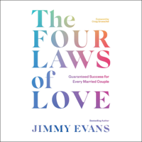 Jimmy Evans - The Four Laws of Love: Guaranteed Success for Every Married Couple (Unabridged) artwork