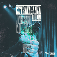 JAH SEND MI COME (Extravaganza Riddim)-RUDEBWOY FACE & Killa Nami