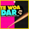 Te Woa Dar (feat. Dj Hazel Mty, Eliud & Yoniel) - Single