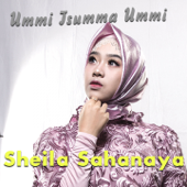 Ummi Tsumma Ummi - Sheila Sahanaya