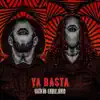 Ya Basta - Single album lyrics, reviews, download