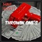 Throwin Ones (feat. J Pad da Juggernaut) - Mae Scott lyrics