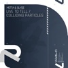 Live to Tell / Colliding Particles - Single, 2020