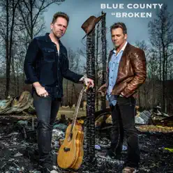 Broken - Single - Blue County Broken - Single - Blue County