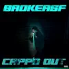 Capp’d Out - Single album lyrics, reviews, download