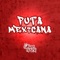 Puta Mexicana artwork