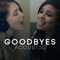 Goodbyes (feat. Nicki Taylor) - Lunity lyrics