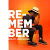 Stream & download Remember (feat. Sound Sultan) - Single