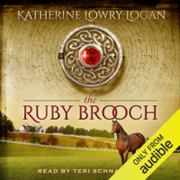 Katherine Lowry Logan - The Ruby Brooch: The Celtic Brooch, Book 1 (Unabridged) artwork
