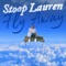 Fly Away - Stoop Lauren lyrics