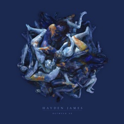 Hayden James - Nowhere To Go