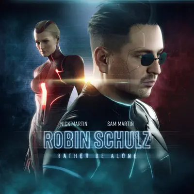 Rather Be Alone - Single - Robin Schulz