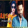 Rayban (feat. Shipra Goyal) - Single album lyrics, reviews, download