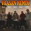 Stream & download YAASAN REMIX - Single