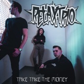 Relax Trio - Take Take the Money