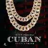 Cuban (feat. Chinko Ekun) - Single album lyrics, reviews, download