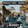 Money (feat. Kazad) - Single album lyrics, reviews, download