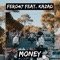 Money (feat. Kazad) - Fero47 lyrics