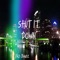 Shut It Down - Yaji Bandz lyrics