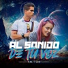 Al Sonido De Tu Voz - Single