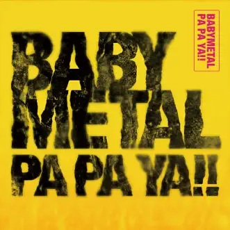 PA PA YA!! (feat. F.HERO) by BABYMETAL song reviws